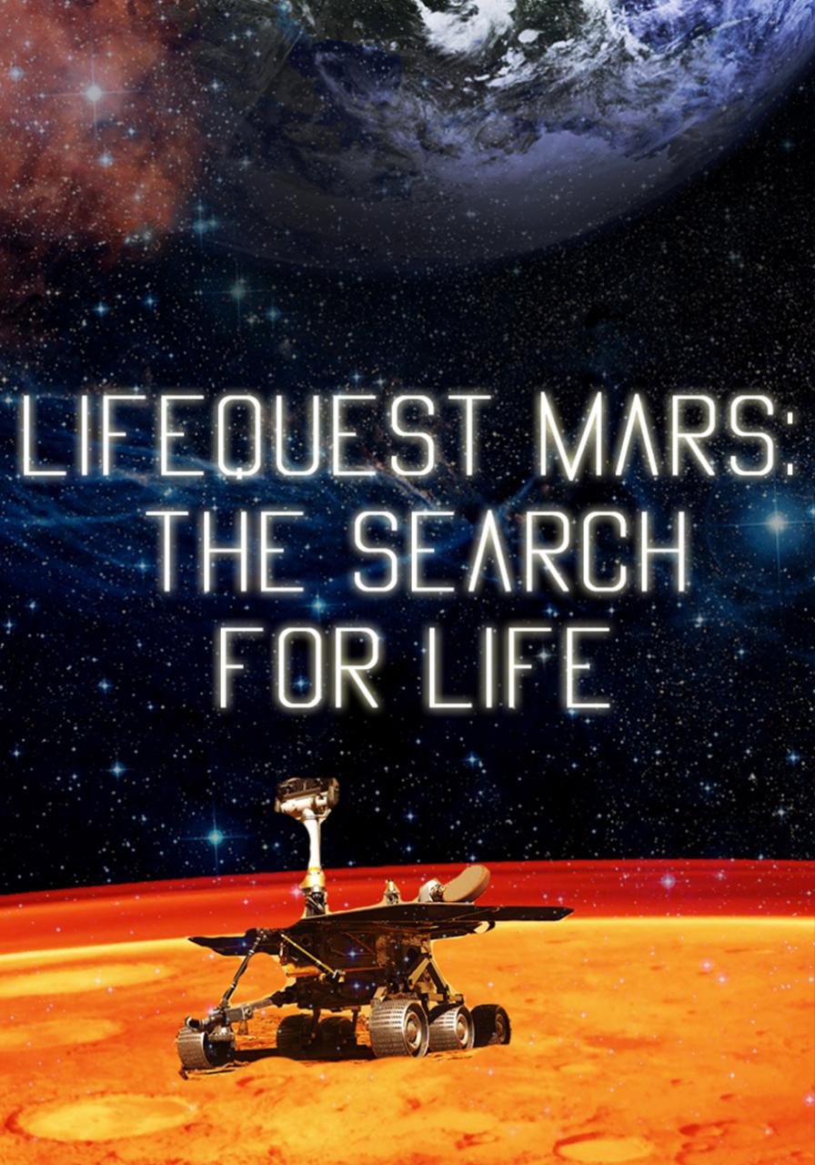 Lifequest Mars: The Search for Life